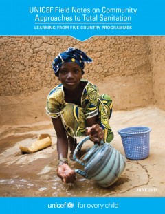 UNICEF Field Notes on Community Approaches to Total Sanitation ...