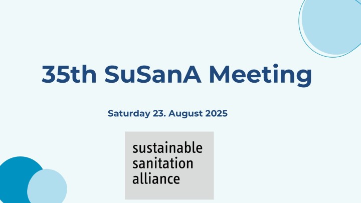 35th SuSanA Meeting - Presentations, Recordings and further Resources